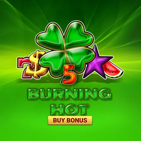 5 Burning Hot Buy Bonus