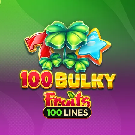 100 Bulky Fruits