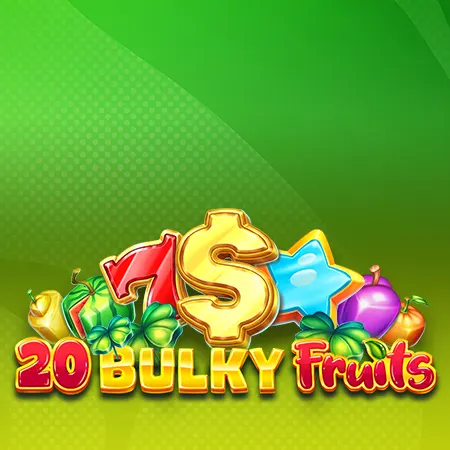 20 Bulky Fruits