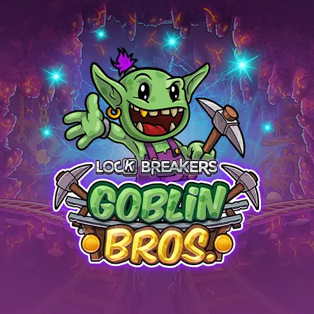 Lock Breakers – Goblin Bros.