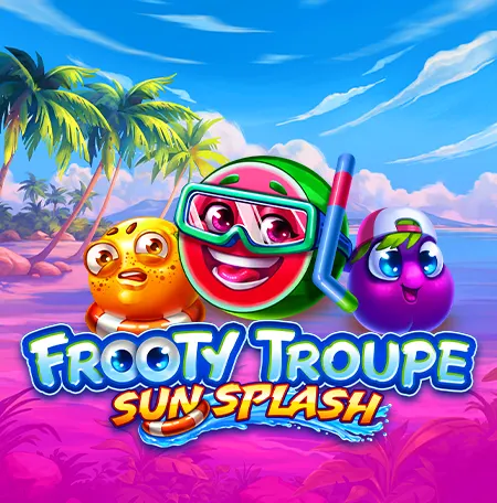 Frooty Troupe Sun Splash