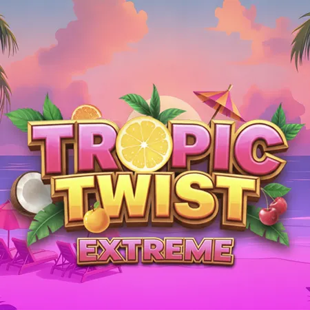Tropic Twist Extreme