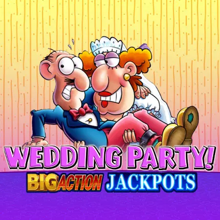 Wedding Party! Big Action Jackpots