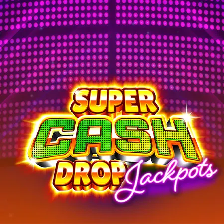 Super Cash Drop Jackpots