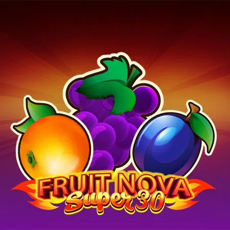 Fruit Super Nova 30
