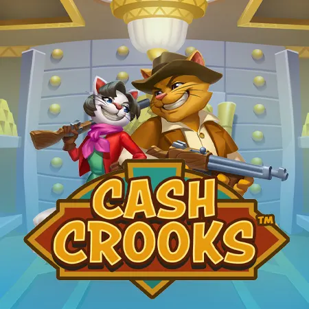 Cash Crooks™