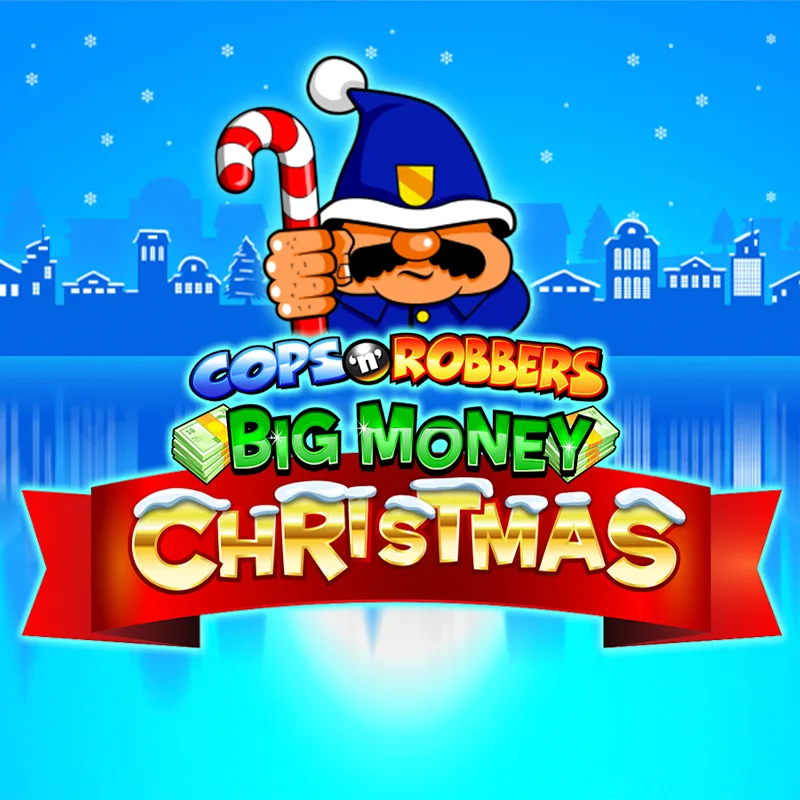 Cops 'n' Robbers Big Money Christmas