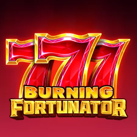 Burning Fortunator