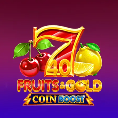 40 Fruits & Gold Coin Boost