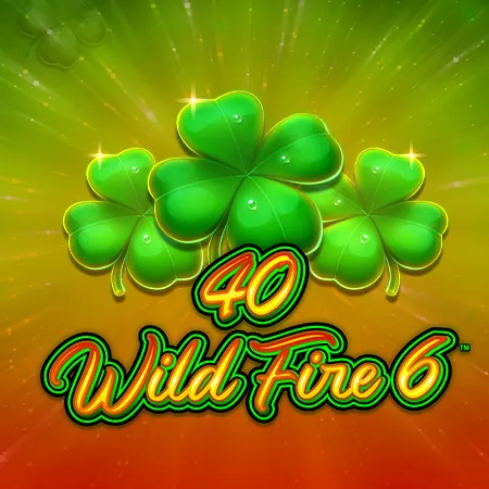 40 Wild Fire 6™