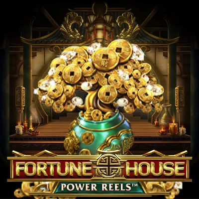 Fortune House Power Reels