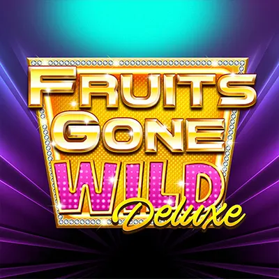 Fruits Gone Wild Deluxe