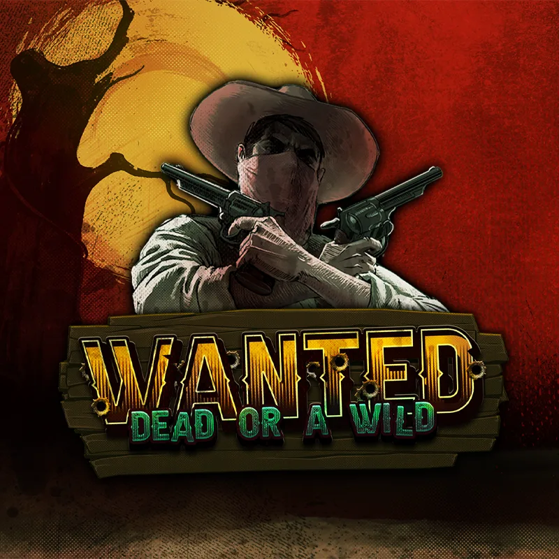 Wanted Dead or a Wild