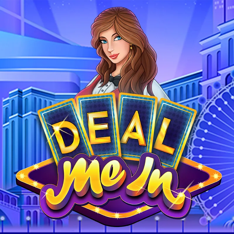Deal Me In
