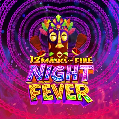 12 Masks of Fire: Night Fever™