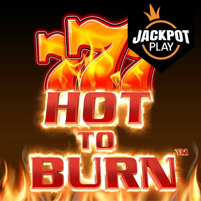 Hot To Burn™ Jackpot Play