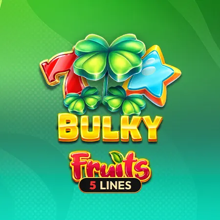 Bulky Fruits