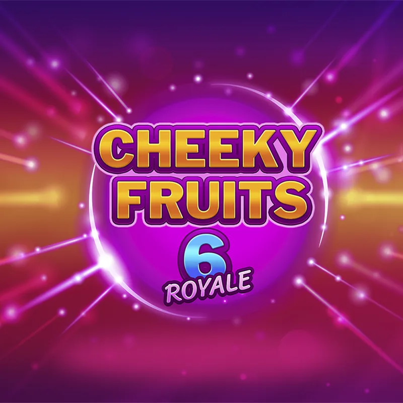 Cheeky Fruits 6 Royale