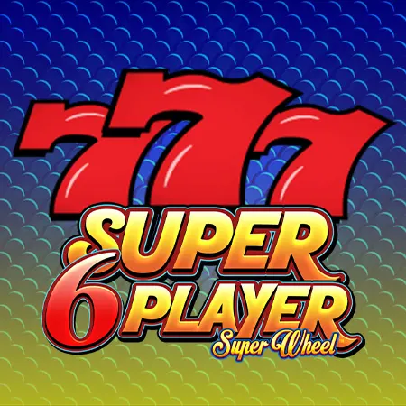 Super 6 Player Super Wheel™