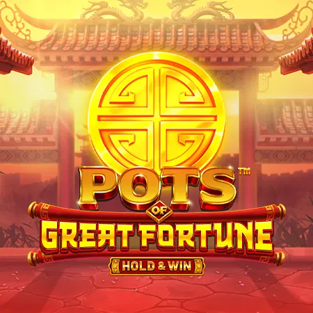 Pots of Great Fortune – Hold & Win