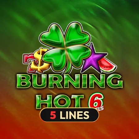Burning Hot 6 Reels