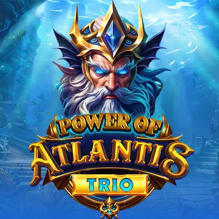 Power of Atlantis Trio