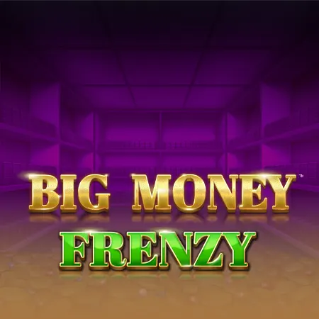 Big Money Frenzy