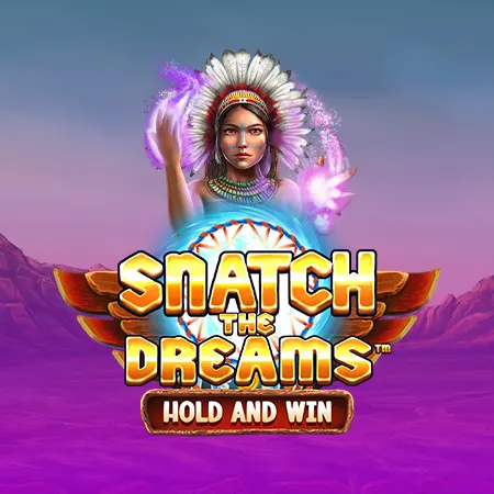 Snatch The Dreams: Hold and Win