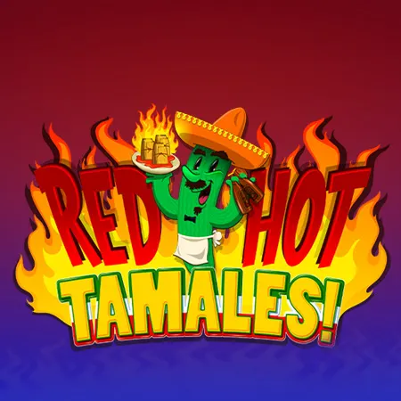 Red Hot Tamales