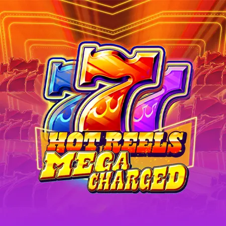 777 Hot Reels: Megacharged