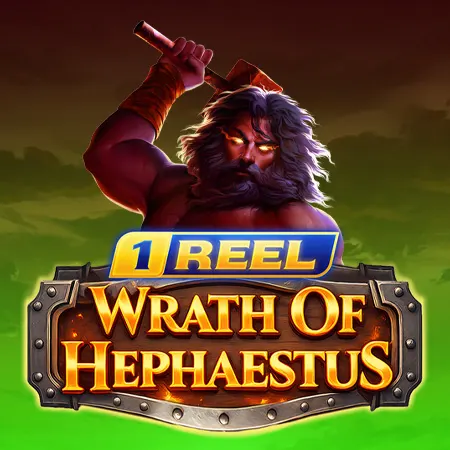 1 Reel - Wrath Of Hephaestus