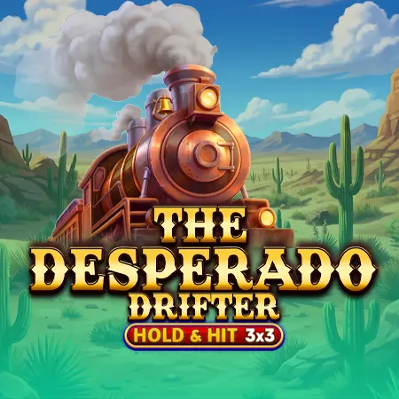 The Desperado Drifter - Hold & Hit 3x3
