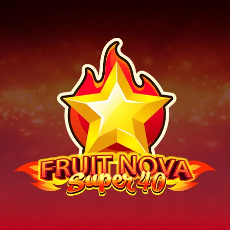 Fruit Super Nova 40