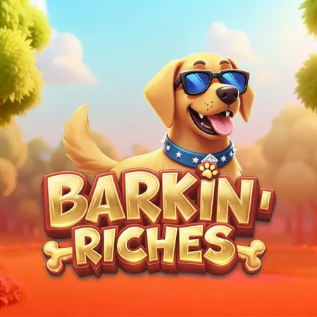 Barkin' Riches