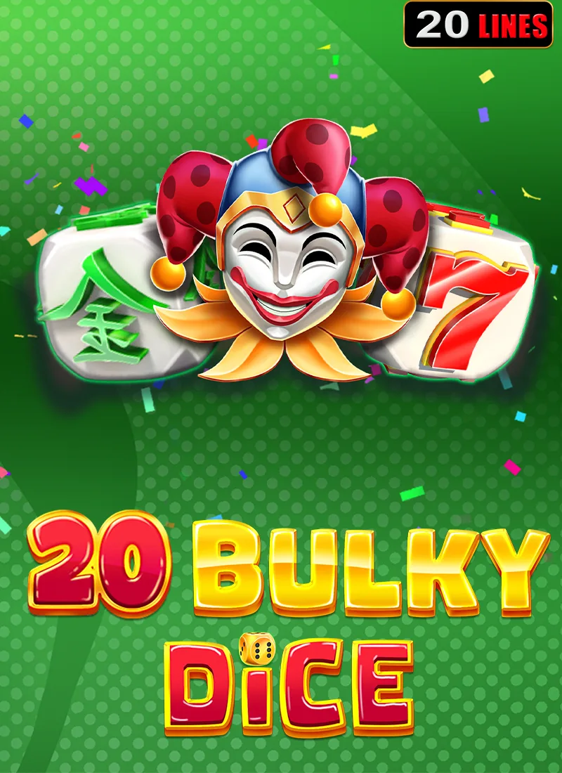 Play 20 Bulky Dice on Starcasinodice.be online casino