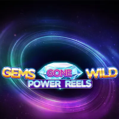 Gems Gone Wild Power Reels