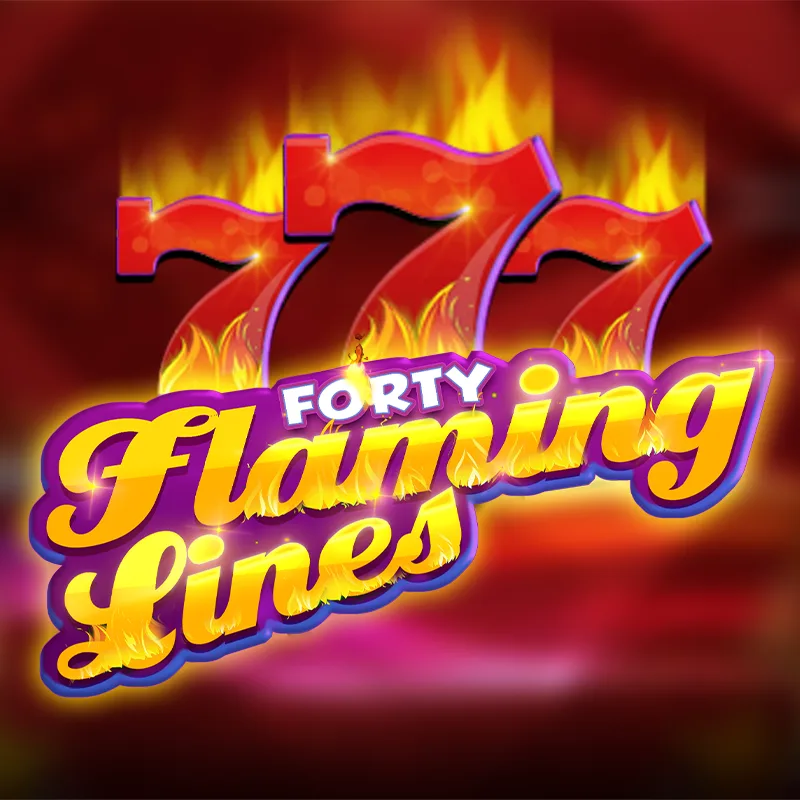 40 Flaming Lines