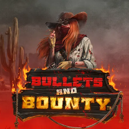 Bullets and Bounty