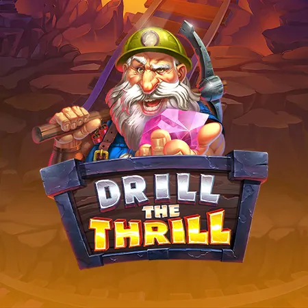 Drill The Thrill