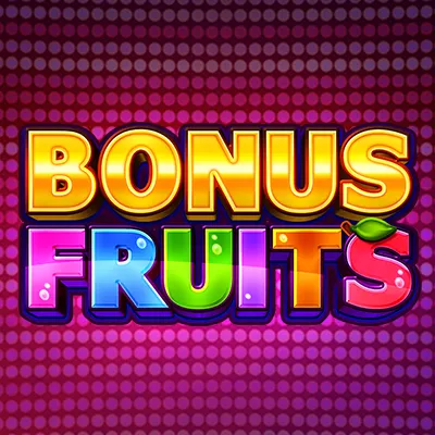Bonus Fruits