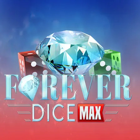 Forever Dice Max