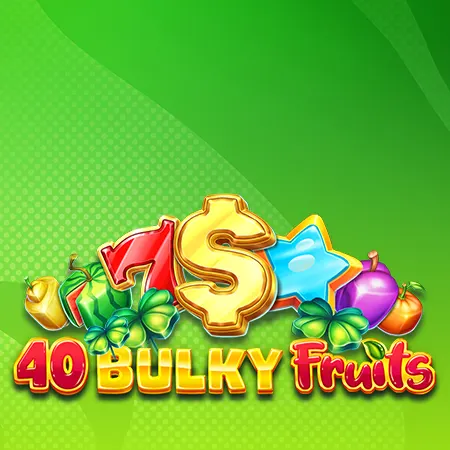 40 Bulky Fruits
