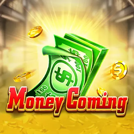 Money Coming