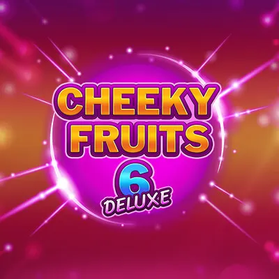 Cheeky Fruits 6 Deluxe