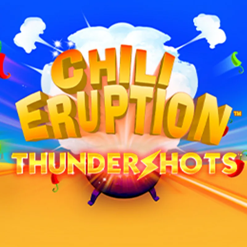 Chili Eruption™ Thundershots™