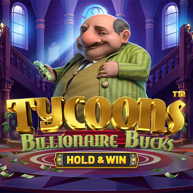 Play Tycoons: Billionaire Bucks™ on Starcasinodice.be online casino