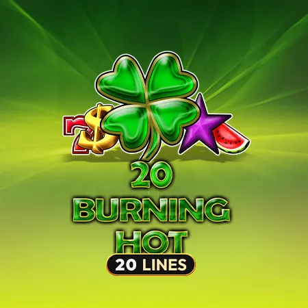 20 Burning Hot