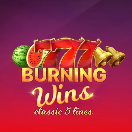 Burning Wins: Classic 5 Lines