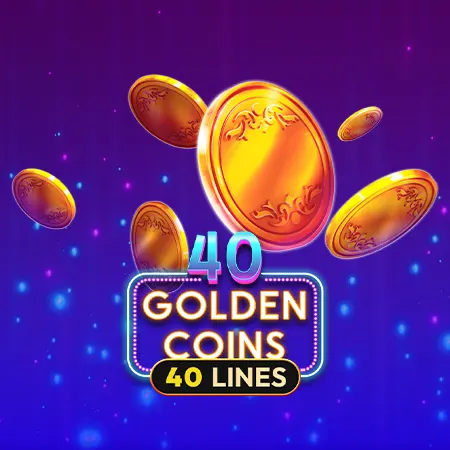 40 Golden Coins