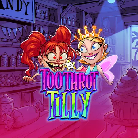 Toothrot Tilly